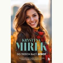 Do trzech razy serce, 9788383437033 K Do trzech razy serce, 9788383437033 K