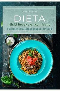 Dieta. Niski indeks glikemiczny. Cukrzyca, insulinooporność, otyłość