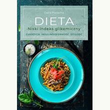 Dieta. Niski indeks glikemiczny. Cukrzyca, insulinooporność, otyłość, 9788380598126 Dieta. Niski indeks glikemiczny. Cukrzyca, insulinooporność, otyłość, 9788380598126