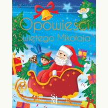 Opowieści Świętego Mikołaja, 9788383485980 K Opowieści Świętego Mikołaja, 9788383485980 K