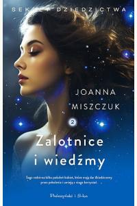 Zalotnice i wiedźmy. Saga Sekret dziedzictwa. Tom 2