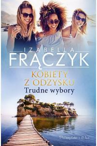 Kobiety z odzysku. Trudne wybory