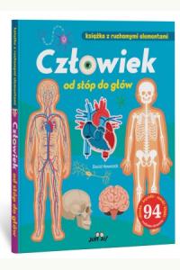 Człowiek od stóp do głów. Książka z ruchomymi elementami