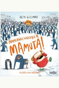 Naprawdę widziałem Mamuta!