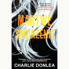 Martwe spojrzenie, 9788383576176 Martwe spojrzenie, 9788383576176