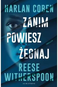 Zanim powiesz żegnaj