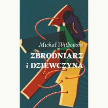 Zbrodniarz i dziewczyna, 9788379432844