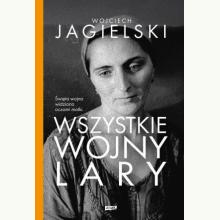 Wszystkie wojny Lary, 9788324038756