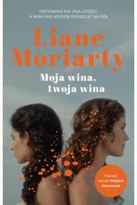 Moja wina, twoja wina