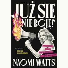 Już się nie boję! Wszystko, czego nie mówią nam o menopauzie, 9788383678054 Już się nie boję! Wszystko, czego nie mówią nam o menopauzie, 9788383678054