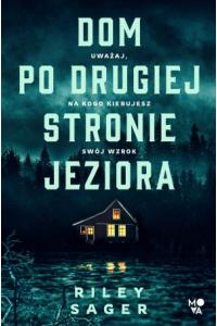 Dom po drugiej stronie jeziora