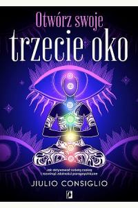 Otwórz swoje trzecie oko