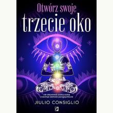 Otwórz swoje trzecie oko, 9788383714486