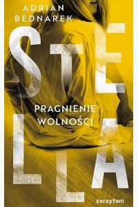 Stella. Pragnienie wolności