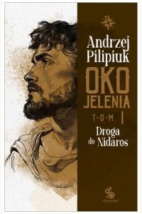 Oko Jelenia. Tom 1. Droga do Nidaros