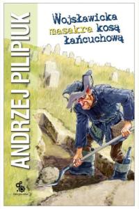 Wojsławicka masakra kosą łańcuchową