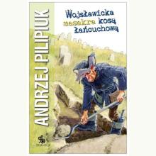 Wojsławicka masakra kosą łańcuchową, 9788383751702 K