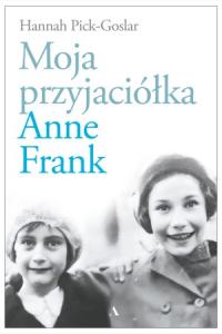 Moja przyjaciółka Anne Frank