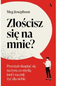 Złościsz się na mnie?