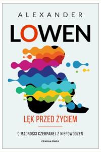 Lęk przed życiem. O mądrości czerpanej z niepowodzeń