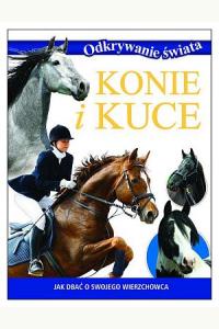 Odkrywanie świata. Konie i kuce