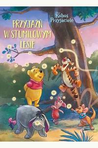 Przyjaźń w Stumilowym Lesie