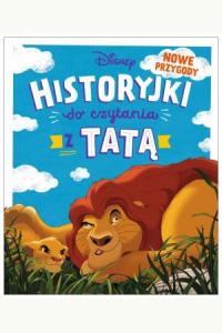 Historyjki do czytania z tatą. Nowe przygody. Disney