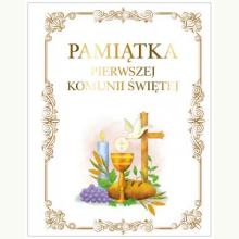 Pamiątka Pierwszej Komunii Świętej, 9788383853116 Pamiątka Pierwszej Komunii Świętej, 9788383853116