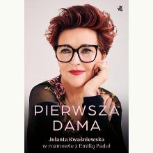 Pierwsza dama. Jolanta Kwaśniewska w rozmowie z Emilią Padoł, 9788383871035