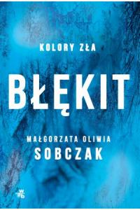 Błękit. Seria Kolory zła. Tom 5