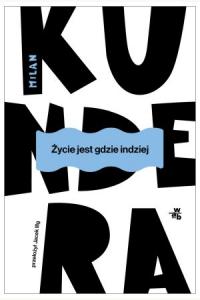 Życie jest gdzie indziej