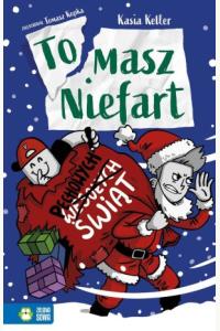 Tomasz Niefart. Pechowych Świąt