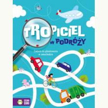 Tropiciel w podróży. Zadania do główkowania w samochodzie, 9788383886022