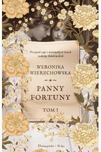 Panny Fortuny. Saga Rodzina Sobolewskich. Tom 1