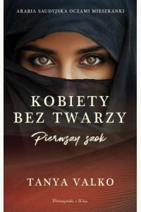 Kobiety bez twarzy. Pierwszy szok