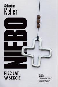 Niebo. Pięć lat w sekcie