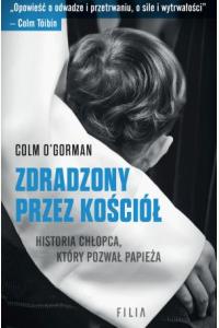 Zdradzony przez Kościół. Historia chłopca, który pozwał papieża
