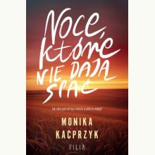 Noce, które nie dają spać, 9788384024157 Noce, które nie dają spać, 9788384024157