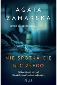 Nie spotka cię nic złego