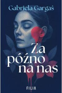 Za późno na nas