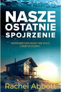 Nasze ostatnie spojrzenie