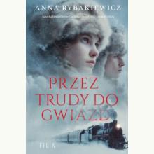 Przez trudy do gwiazd, 9788384029619 Przez trudy do gwiazd, 9788384029619