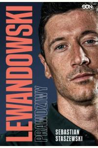 Lewandowski. Prawdziwy