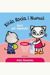Kicia Kocia i Nunuś. Sport jest wspaniały!