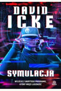 Symulacja. Wyjście z ukrytego programu, który więzi ludzkość