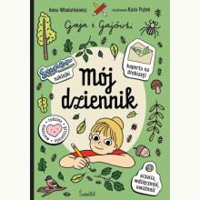 Mój dziennik. Gaja z Gajówki, 9788384174838 K Mój dziennik. Gaja z Gajówki, 9788384174838 K