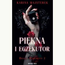 Bracia Marchetti T.2 Piękna i egzekutor, 9788384232309 K