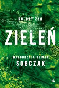 Zieleń. Kolory zła. Tom 6