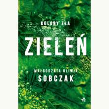 Zieleń. Kolory zła. Tom 6, 9788384252963 K