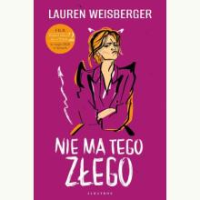 Nie ma tego złego, 9788384390962 Nie ma tego złego, 9788384390962